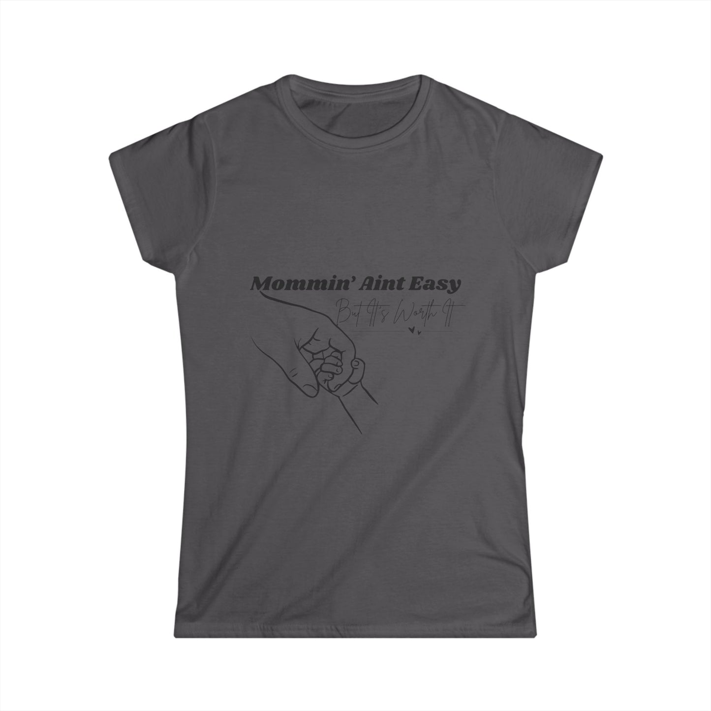 Mommin' Ain't Easy Women's Softstyle Tee, Gift for Moms, Casual Wear, Funny Shirt, Everyday Comfort, Mother's Day Present